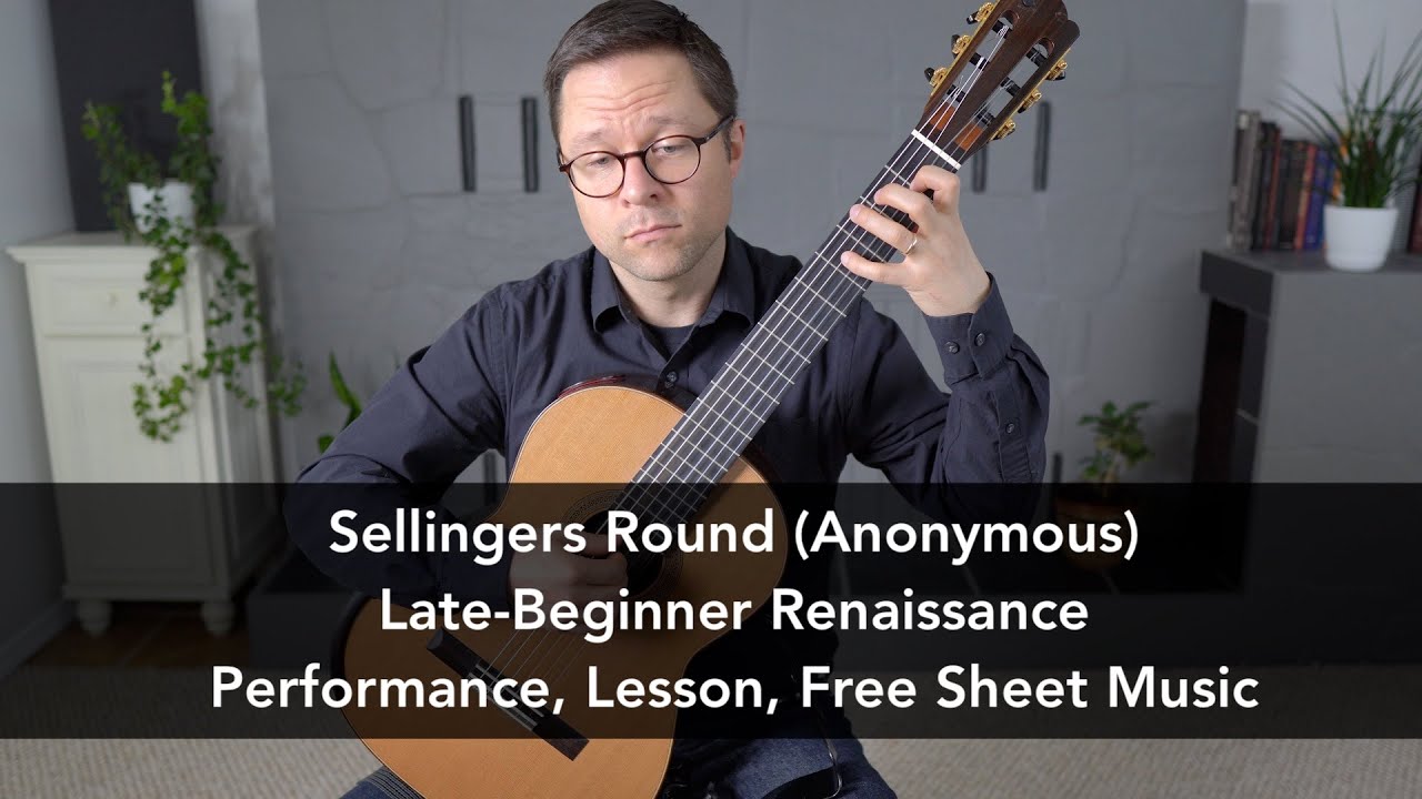 Sellingers Round – Anonymous (Free PDF) | This is Classical Guitar