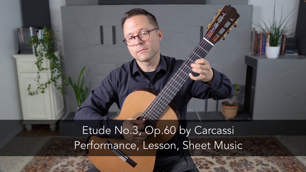 Etude No.3, Op.60 by Carcassi | This is Classical Guitar