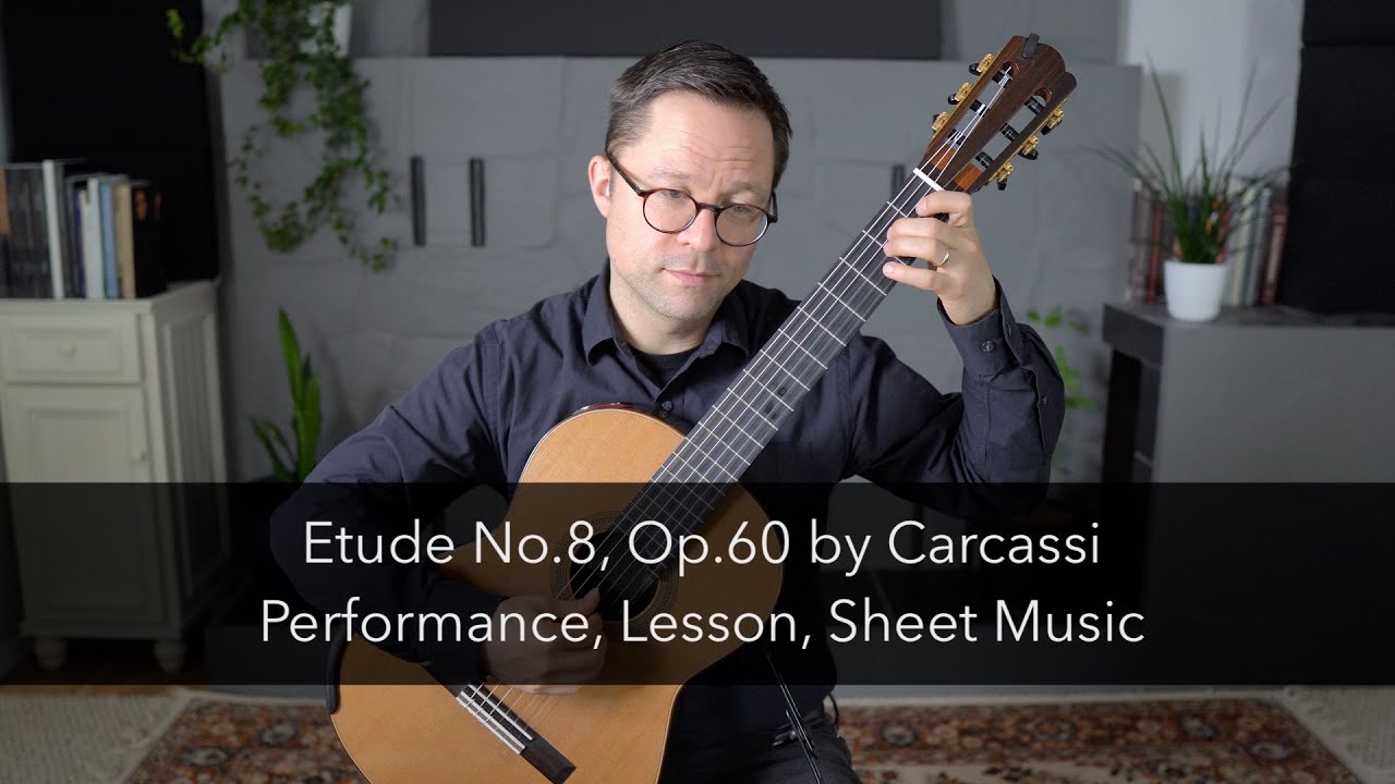 Etude No.8, Op.60 by Carcassi | This is Classical Guitar